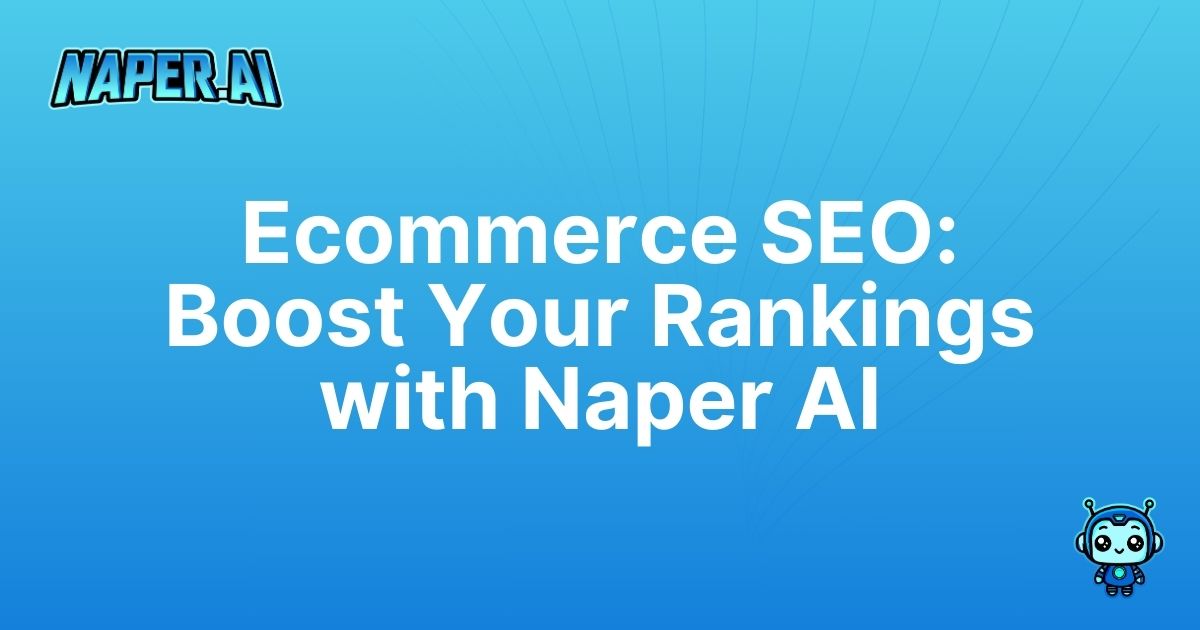 seo strategy for ecommerce websites. Unlock the power of an effective SEO strategy for ecommerce websites. Naper AI automates tasks, boosts rankings, and streamlines product registration.