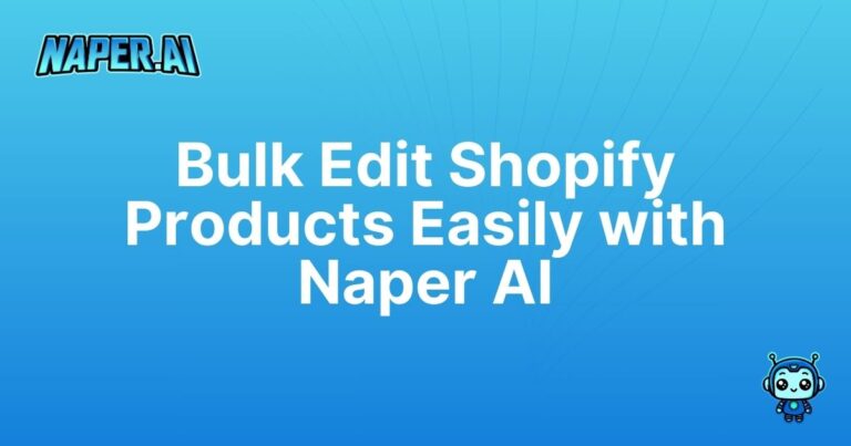 bulk edit products shopify. Automate bulk edits on Shopify products with Naper AI. Save time, boost SEO and optimize product listings effortlessly.