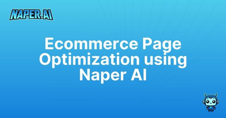 ecommerce product page optimization. Transform your ecommerce product page optimization with Naper AI. Save time and boost SEO rankings with smart automation and data-driven strategies.