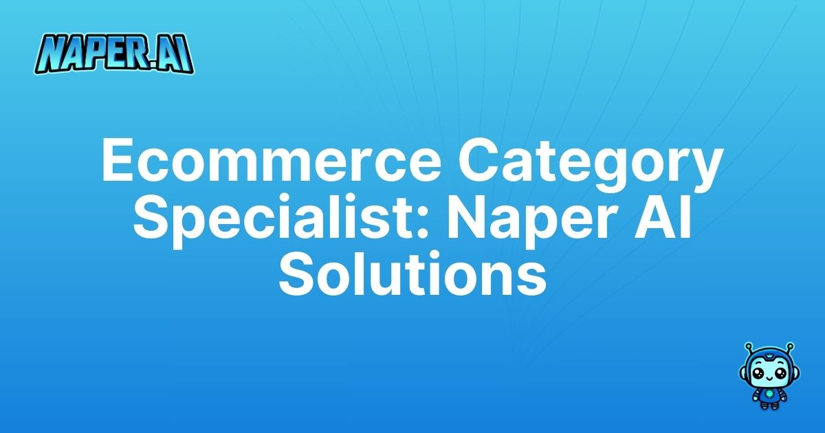 ecommerce category specialist. Become a top ecommerce category specialist with Naper AI. Automate SEO tasks, enrich product data, and boost organic traffic. Free registration, no credit card needed.