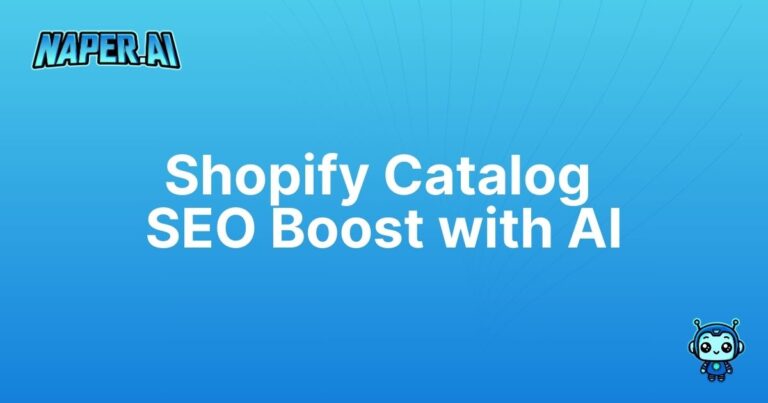 add seo to catalog pages shopify. Boost your Shopify catalog SEO effortlessly with Naper AI's AI-powered tools. Save time and improve your organic rankings now.