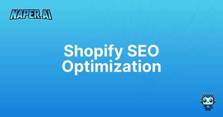 shopify seo optimization. Unlock seamless Shopify SEO optimization with Naper AI for improved organic rankings, automated tasks, and enriched product listings.