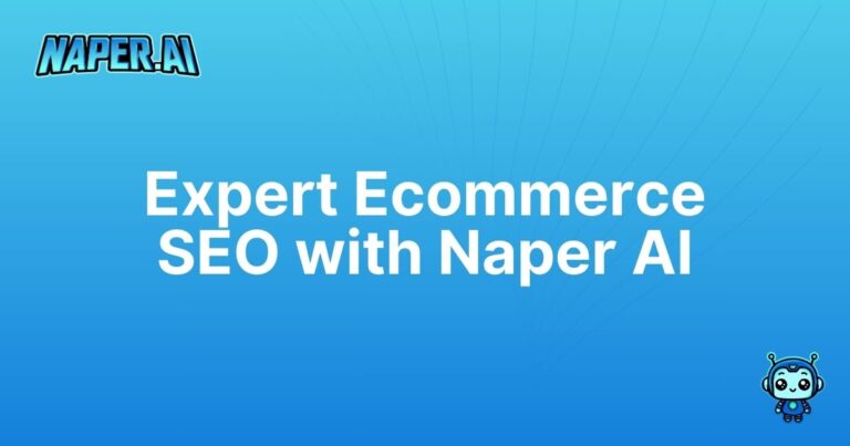 ecommerce seo expert. Boost your online store's organic rankings as an ecommerce seo expert with AI-powered automation and integration. Get started with Naper AI now!