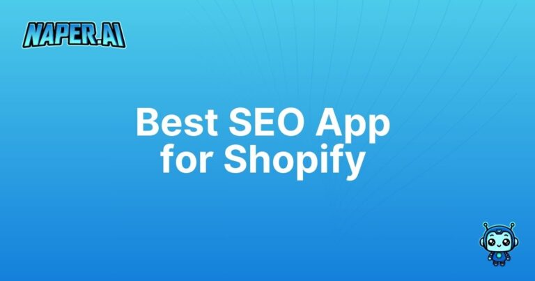 best seo app for shopify. Optimize your Shopify store with Naper AI, the best SEO app for Shopify. Save time and boost traffic with our powerful automation.