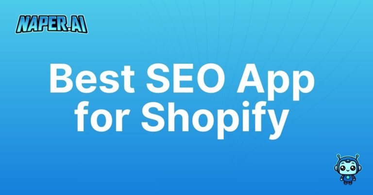 best seo app for shopify. Discover how Naper AI automates SEO and product enrichment for Shopify, saving time and boosting organic search rankings.