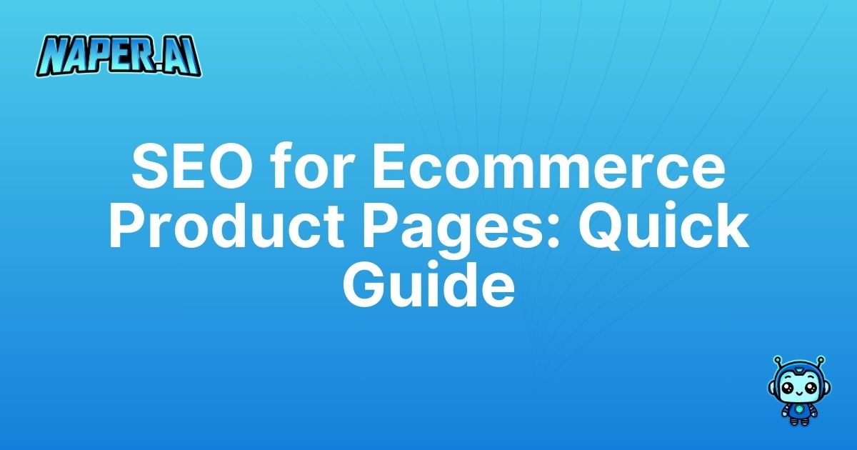 seo for ecommerce product pages. Streamline SEO for ecommerce product pages with Naper AI. Automate tasks, boost traffic, and improve Google rankings effortlessly.