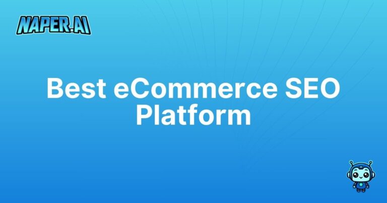 best ecommerce platform for seo. Discover how Naper AI automates SEO tasks, streamlines product registration, and boosts search rankings for your ecommerce platform. Sign up free!