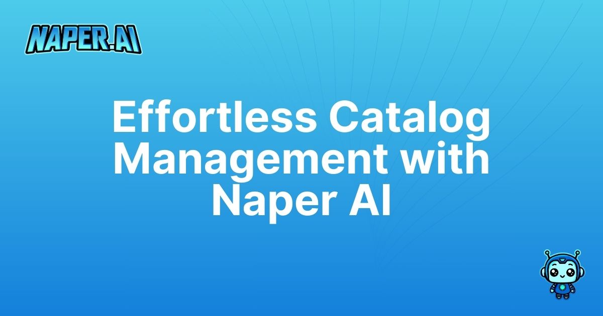 ecommerce product catalog management. Discover how Naper AI streamlines ecommerce product catalog management with automated SEO and product enrichment for superior Google rankings.