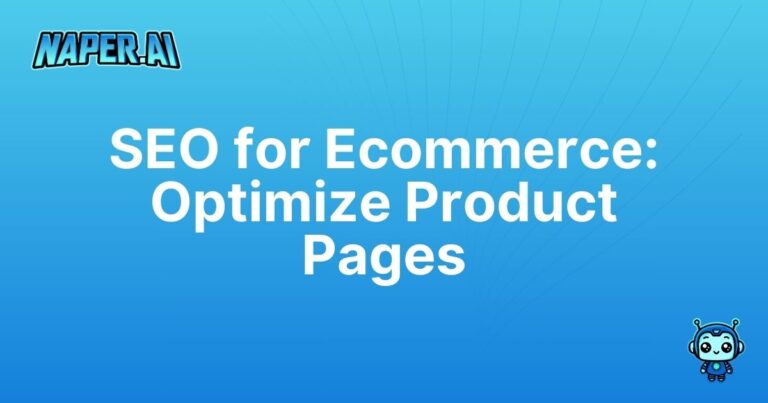 seo for ecommerce product pages. Automate SEO for ecommerce product pages with Naper AI. Boost your Google rankings, save time, and streamline product listings effortlessly.