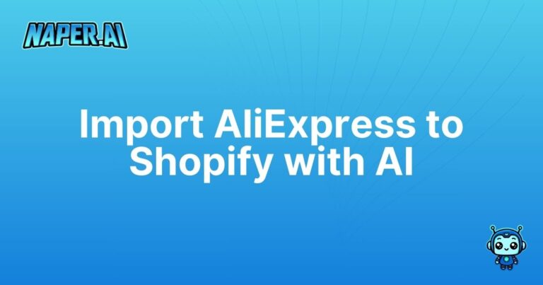 how to import aliexpress products to shopify. Learn how to import AliExpress products into Shopify using Naper AI's automation to boost ecommerce SEO and streamline product entry.