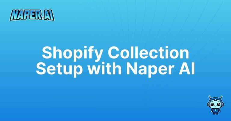 how to add a product to a collection on shopify. Step-by-step guide to add a product to Shopify collections. Unleash automation & boost ecommerce SEO with Naper AI.