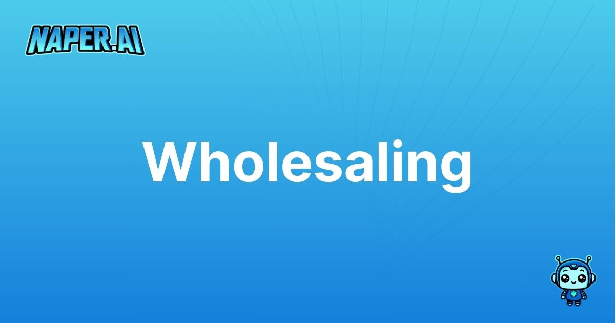 Wholesaling. Wholesaling in E-commerce: Key Benefits & Strategies.Explore the essentials of wholesaling in e-commerce, including best practices and implementation strategies.