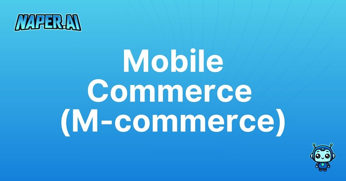 Mobile Commerce (M-commerce). Mobile Commerce (M-commerce) - Elevating Retail Experiences.Discover how Mobile Commerce (M-commerce) transforms shopping experiences in e-commerce.